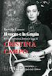 Farnese Rossella - Cristina Campo. Il vuoto e la grazia. Poesie, traduzioni, lettere e saggi
