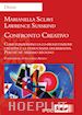 SCLAVI MARIANELLA; SUSSKIND LAWRENCE - CONFRONTO CREATIVO