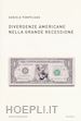 POMPEJANO DANIELE - DIVERGENZE AMERICANE NELLA GRANDE RECESSIONE