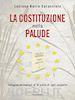 Luciano Barra Caracciolo - La Costituzione nella palude