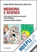 Dobrilla Giorgio; Oss Stefano; Fuso Silvano - Medicina e scienza. Frasi, proverbi e aforismi commentati senza indulgenza