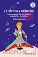 Danna Daniela - La Piccola Principe. Lettera aperta alle giovanissime su pubertà e transizione