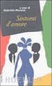 Mariotti G.(Curatore) - Sintomi d'amore