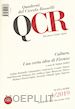 Fabbri S.(Curatore) - QCR. Quaderni del Circolo Fratelli Rosselli (2019). Vol. 1: Cultura. Una certa idea di Firenze
