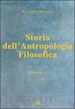 MONDIN BATTISTA - STORIA DELL'ANTROPOLOGIA FILOSOFICA