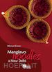 Matilde Cianci - Mangiavo Noodles a New Delhi