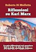 Roberto Di Molfetta - Riflessioni su Karl Marx