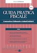 Marco Lunelli; Luca Lunelli; Francesca Ravasio - Guida Pratica Contenzioso Tributario e Istituti Deflativi 2022