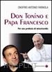 Farinola Onofrio Antonio - Don Tonino e Papa Francesco. Per una profezia di misericordia