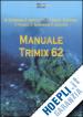 AA.VV. - MANUALE TRIMIX 62