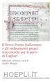 Murgia G.(Curatore) - Il Breve Portus Kallaretani e gli ordinamenti pisani trecenteschi per il porto di Cagliari. Ediz. critica