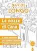 Longo Davide - Le nozze di Cana. In note anacolute per bambini semiseri e adulti semistrambi