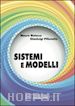 Bisiacco Mauro; Pillonetto Gianluigi - Sistemi e modelli