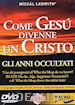 LEDWITH MICHEAL - Come Gesu' Divenne Un Cristo (Miceal Ledwith) (Dvd+Libro)