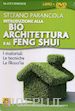 PARANCOLA STEFANO - Introduzione Alla Bioarchitettura E Al Feng Shui (Stefano Parancola) (Dvd+Libro)