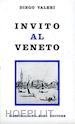 Valeri Diego - Invito al Veneto