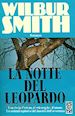 SMITH WILBUR - LA NOTTE DEL LEOPARDO