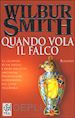 SMITH WILBUR - QUANDO VOLA IL FALCO