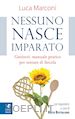 MARCONI LUCA; BUTTIGLIONE ROCCO (APPEND.) - NESSUNO NASCE IMPARATO