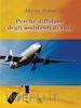 Marco Ponzi - Perché diffidare degli assistenti di volo