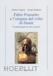 COTTIGNOLI ALFREDO; GRUPPIONI GIORGIO - FABIO FRASSETTO E L'ENIGMA DEL VOLTO DI DANTE