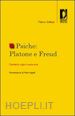 SOLINAS MARCO - PSICHE: PLATONE E FREUD. DESIDERIO, SOGNO, MANIA, EROS