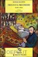 BACHTIN MICHAIL; PONZIO A. (Curatore) - FREUD E IL FREUDISMO