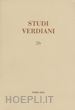 CAPPELLETTO S. (Curatore) - STUDI VERDIANI. VOL. 26