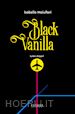 Maiullari Isabella - Black Vanilla