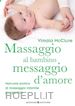 Vimale McClure - Massaggio al bambino, messaggio d’amore