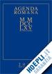 Raggi A. M. (Curatore); Mastri A. M. (Curatore) - Agenda romana MMDCCLXV (settimanale)
