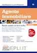 Redazioni Edizioni Simone - Agente Immobiliare - Manuale completo con test di verifica