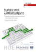 SERGIACOMO ANDREA - SUPER E IPER AMMORTAMENTO