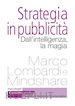 Lombardi Marco; Mindshare - Strategia in pubblicità
