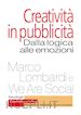 Lombardi Marco; We Are Social - Creatività in pubblicità