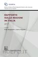 Mangiameli Stelio (Curatore); Filippetti Andrea (Curatore) - Rapporto sulle Regioni in Italia