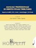 AA.VV. - Manuale professionale di diritto penale tributario - e-Book