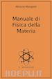 Alessio Mangoni - Manuale di fisica della materia