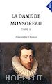 Alexandre Dumas - La Dame De Monsoreau (Tome II)