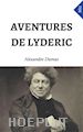 Alexandre Dumas - Aventures De Lyderic