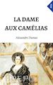 Alexandre Dumas - La Dame Aux Camélias
