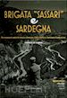 Di Stasio Andrea - Brigata Sassari e Sardegna. Ediz. italiana, inglese e serba