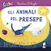 D'ANGELO CAROLINA - GLI ANIMALI DEL PRESEPE. EDIZ. A COLORI