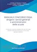 Manuale concorso DSGA: dirigere i servizi generali e amministrativi delle scuole