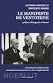 Spinelli Altiero; Rossi Ernesto - Il manifesto di Ventotene-Le manifeste de Ventotene. Ediz. bilingue