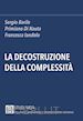 Barile Sergio; Di Nauta Primiano; Iandolo Francesca - La decostruzione della complessità