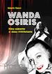 Maresci Roberta - Wanda Osiris. Prima soubrette e donna (con) turbante