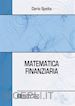 Dario Spelta - Matematica Finanziaria