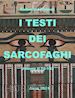 Edoardo Cerizza - I Testi dei Sarcofaghi Vol.II 76-163