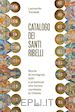 Tondelli Leonardo - Catalogo dei santi ribelli